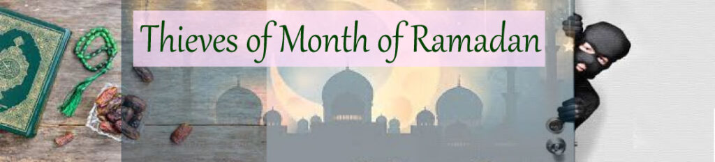 Thieves of Month of Ramadan